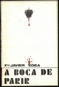 Primera edición A boca de parir (Zumaya, 1976)E-DEPOSITO 3 (3)